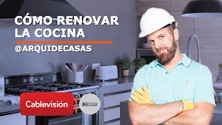 CONSEJOS para REMODELAR TU COCINA | T1: Baños y Cocinas | Cap 3