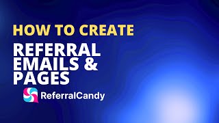 Create referral emails and pages in ReferralCandy | ReferralCandy Demo 2023