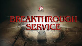 BREAKTHROUGH  SERVICE 3RD JULY 2024