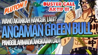 ANCAMAN BARU MUNCUL DI WANO ||  Green Bull Panggil Aramada Angkatan Laut !!!