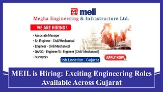 MEIL is Hiring Exciting Engineering Roles Available Across Gujarat Apply Now #meil #jobs