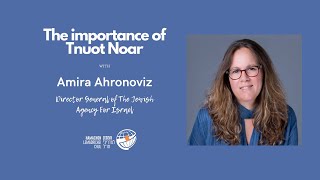 The Importance of Tnuot Noar (with Amira Ahronoviz)