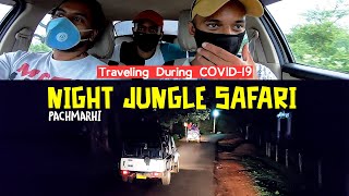 Traveling During COVID-19 | Is It safe? | PACHMARHI Night Jungle Safari