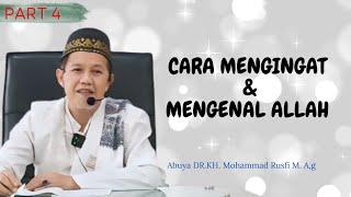 CARA MENGINGAT ALLAH - KENALI DIRIMU || BUYA RUSFI