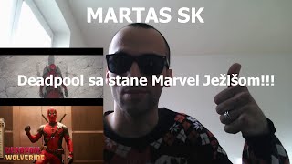 MARTAS SK - Deadpool & Wolverine je vonku | Čo sme sa dozvedeli a kam to môže smerovať...