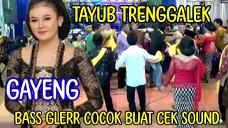 tayub trenggalek 2024 gayeng bass gler cocok buat cek sound