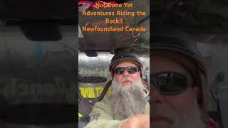 Newfoundland Canada from inside “The Wench”