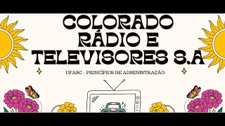 Rádio e Televisores Colorado - Aprendendo com o Passado