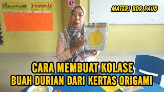 Video Pembelajaran Paud | Cara Membuat Kolase Buah Durian dari Kertas Origami