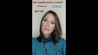 Tutorial Makeup per capelli rossi e ramati...mi trucco di VERDE! (prodotti Stefania D'Alessandro)