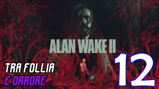 ALAN WAKE 2 Gameplay ITA #12 Walkthrough ITA #alanwake2