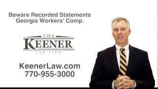 Beware About Giving a Recorded Statement - Georgia Workers' Compensation