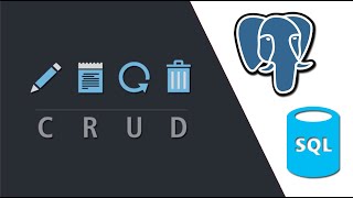 What is CRUD? | Perform CRUD Operations with SQL and PostgreSQL