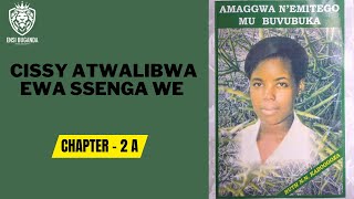 AMAGGWA NÉMITEGO MU BUVUBUKA - CISSY ATWALIBWA EWA SSENGA WE(A) OBUTABO BWÓLUGANDA NE KABANDA MUSOKE