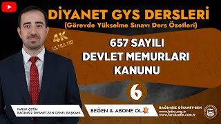 657  SAYILI DEVLET MEMURLARI KANUNU (6)