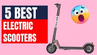 Top 5 best electric scooter Review (Durable)