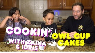 Cookin with Zaina and Idris Owl Cupcakes