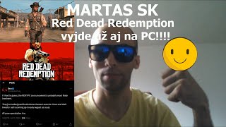 MARTAS SK - PC verzia Red Dead Redemption je údajne za dverami!!!