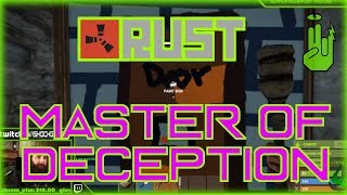 RUST: Master of Deception