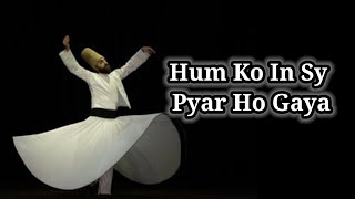 Ham Ko In Sy Pyar Ho Gaya | Aashiqana Qawwali