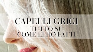 CAPELLI GRIGI SENZA DECOLORAZIONE: come li ho ottenuti e che prodotti ho usato! OMBRETTA