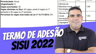 ANALISANDO O TERMO DE ADESÃO PARA O SISU 2022!!!! INFORMAÇÕES IMPORTANTES PARA SUA ESCOLHA!!!