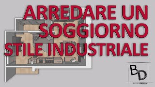 ARREDARE UN SOGGIORNO IN STILE INDUSTRIALE | Belula Design