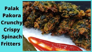 Palak Pakora # Crispy Spinach Fritters # Pakora Recipe