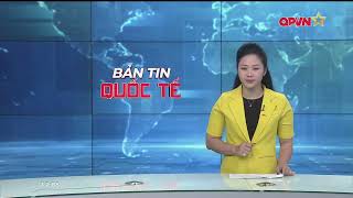 Bản tin quốc tế - International News 13-10-2024