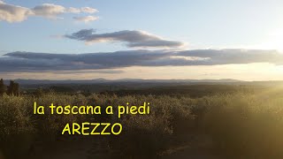 la toscana a piedi - AREZZO