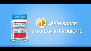 Life-Space Shape B420™ Probiotic