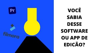 Aplicativos e Softwares de Edição  que você tem que conhecer
