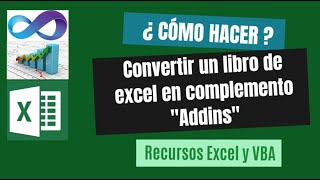 Como convertir un libro de Excel en complemento (Addins)