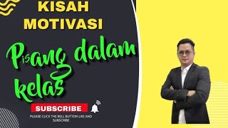 KISAH MOTIVASI: PISANG DALAM KELAS | MINDA SIHAT