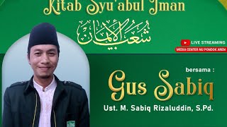 GUS SABIQ | KITAB SYUABUL IMAN | NGAJI RAMADHAN