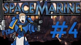 Warhammer 40000 Space Marine Gameplay - w/ Patrickjet - Part 4