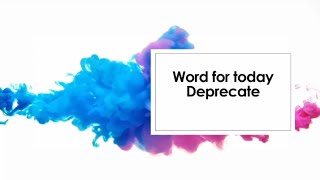 "Word of the Day: 'Deprecate' - Vocabulary Expansion"💖