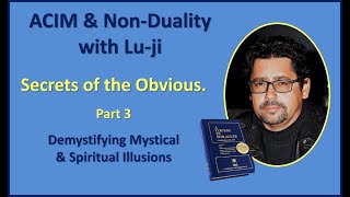 Lu-ji - Secrets of the Obvious - Part 3