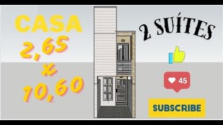 CASA 2,65 X 10,60 COM 2 SUÍTES