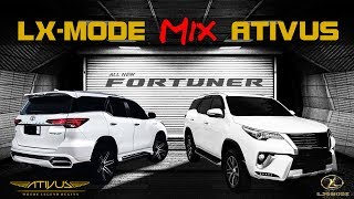 LX MODE Mix ATIVUS (BODYKIT FORTUNER VRZ)