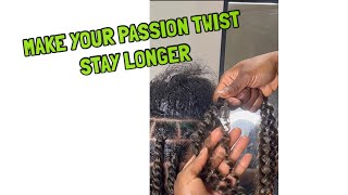 HOW MAKE PASSION TWIST  STAY LONGER??? (My method )