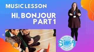 Hi, Bonjour | KS1 and KS2 Homeschool Music Lesson from Sing Education