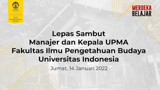 Lepas Sambut Manajer dan Kepala UPMA Fakultas Ilmu Pengetahuan Budaya Universitas Indonesia 2022