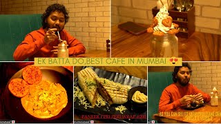 EK BATTA DO | one of the best cafes in MUMBAI, borivali👍❤️😍