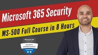 Microsoft 365 Security Administration [Exam MS-500] Full Course