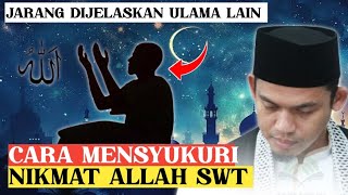 CARA MENAYUKURI NIKMAT ALLAH SWT - BUYA ARRAZY HASYIM II Sinau islam