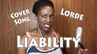 Liability - Lorde | Cover