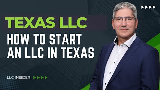 Texas LLC Formation: Step-by-Step Tutorial