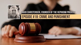 Ecclesiastes: Episode 18 - Crime and Punishment