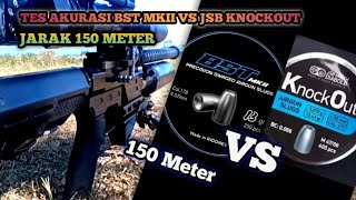 Tes gruping jarak 150 Meter BST MKII VS JSB Knockout 13 GRAIN